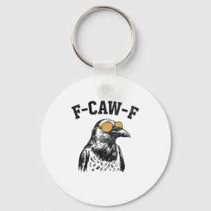 Funny F-Caw-F Crow Keychain