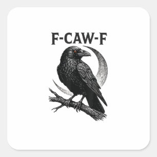 Funny F-Caw-F Crow Retro Graphic Square Sticker