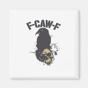 Funny F-Caw-F Crow Vintage Humour Essential Creati Magnet