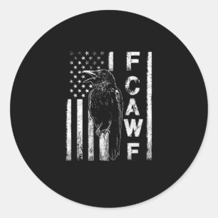 Funny F Caw F Crow With USA Flag Classic Round Sticker