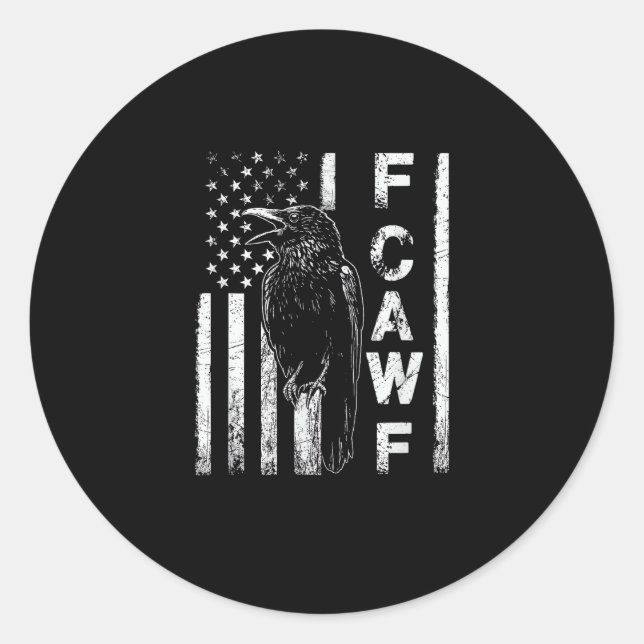 Funny F Caw F Crow With USA Flag Classic Round Sticker (Front)