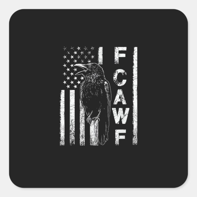 Funny F Caw F Crow With USA Flag Square Sticker (Front)