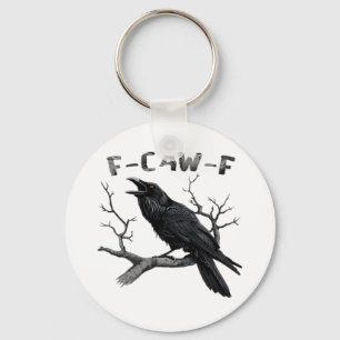 Funny F-Caw-F Gothic Crow Humor Essential Keychain