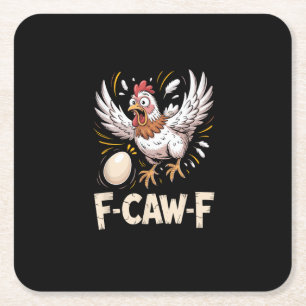 Funny F-Caw-F Hen Creative Casual Square Paper Coaster