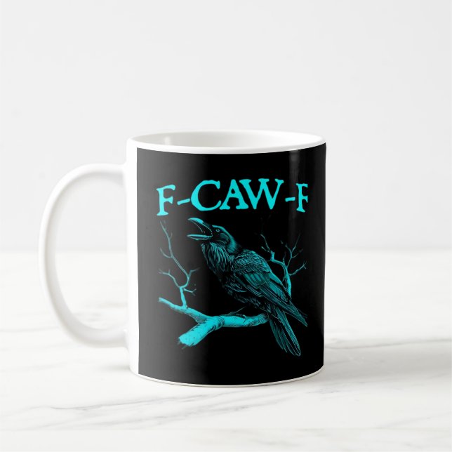 Funny F-Caw-F Humour Crow Gothic Coffee Mug (Left)