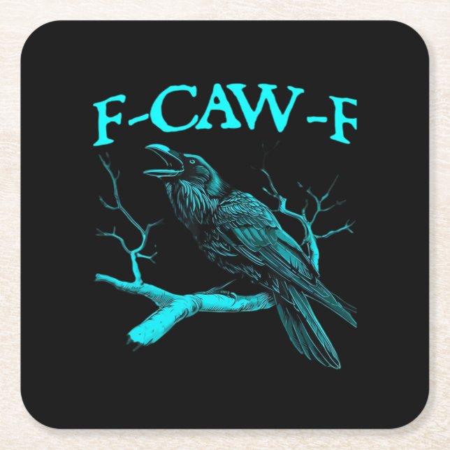 Funny F-Caw-F Humour Crow Gothic Square Paper Coaster (Front)