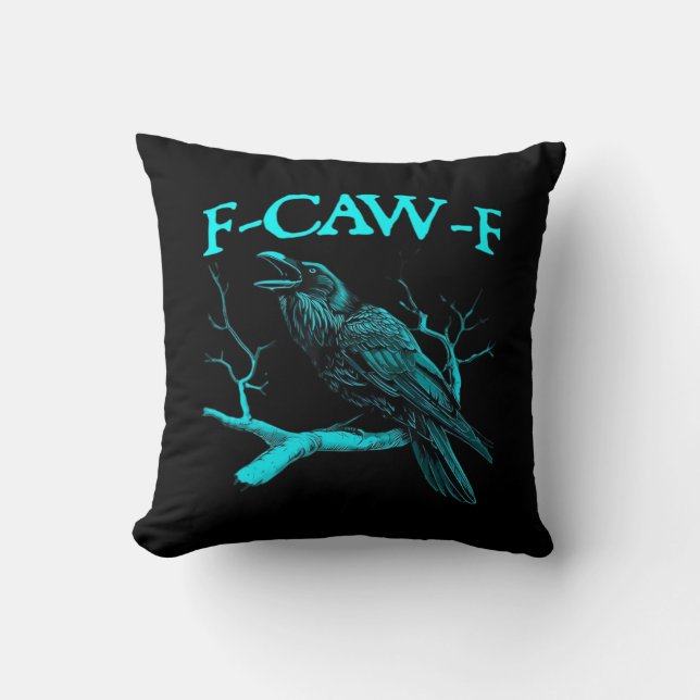 Funny F-Caw-F Humour Crow Gothic Throw Pillow (Front)