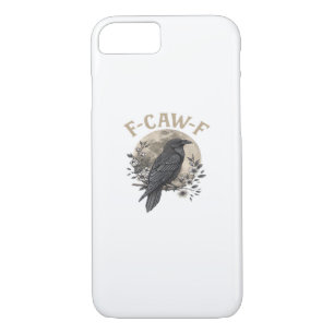 Funny F-Caw-F Raven Bird Saying Graphic Crow Essen Case-Mate iPhone Case