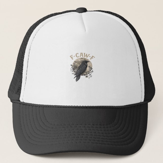 Funny F-Caw-F Raven Bird Saying Graphic Crow Essen Trucker Hat (Front)