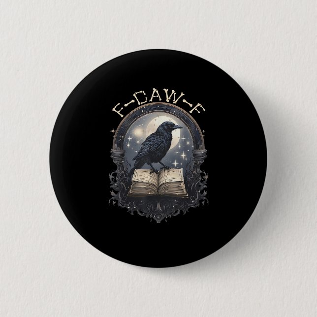 Funny F-Caw-F Raven Bird Saying Graphic Retro Clas 2 Inch Round Button (Front)