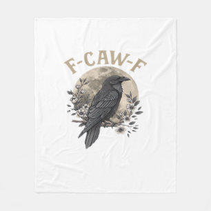 Funny F Caw F Raven Bird Saying Graphic Style Fleece Blanket