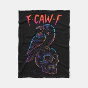Funny F Caw F Raven Skull Gothic Graphic Halloween Fleece Blanket