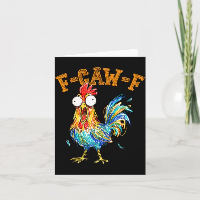 Funny F Caw F Rooster Fcawf Chicken Whisperer Fawk Card (Front)