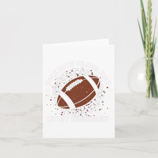 Funny F#ck Both Teams Just Let My Numbers Hit Funn Card (Front)