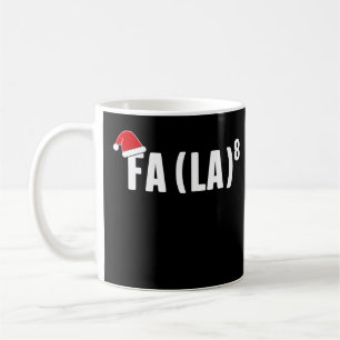 Funny Fa La 8 Christmas Math Teacher Santa Hat Xma Coffee Mug