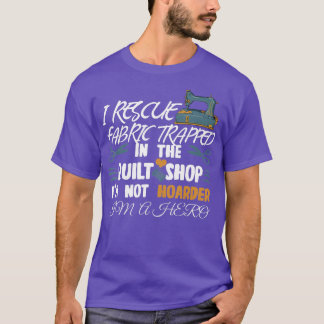 Funny Fabric Sewing Quilting T-Shirt