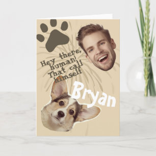 Funny Face Amusing Greeting Card From Your Dog