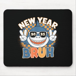 Funny Face Shark 2025 Bruh Happy New Year Art Vibe Mouse Pad