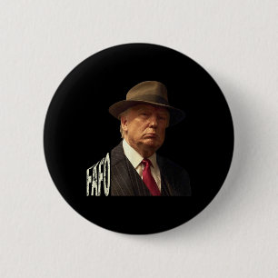 Funny Fafo Trump Photo _1 2 Inch Round Button