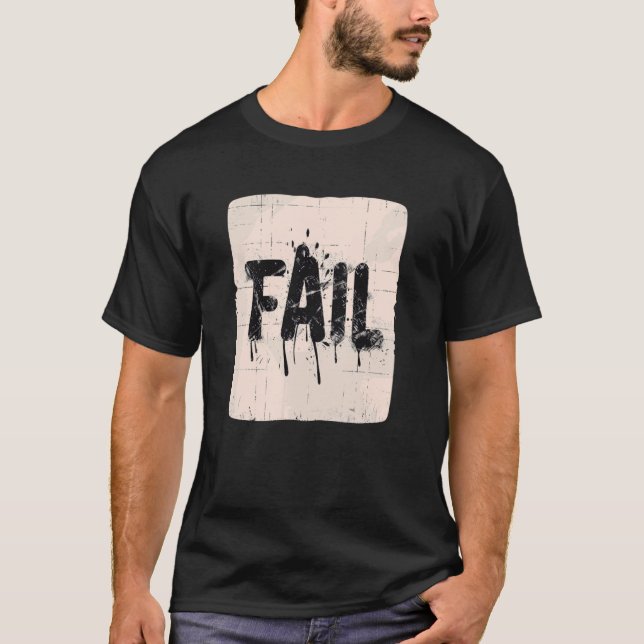 Funny Fail Speech T-Shirt (Front)