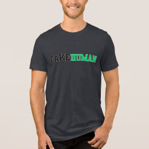 Funny Fake Human T-Shirt for Men & Women Tri-Blend Shirt
