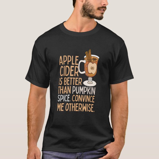 Funny Fall Autumn Apple Cider T-Shirt (Front)