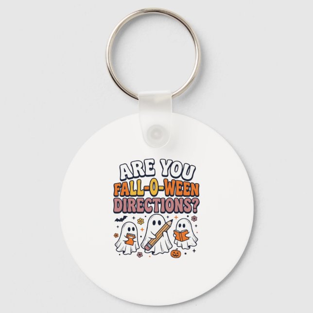 Funny Fall Halloween Teacher Ghost Directions Shir Keychain (Front)