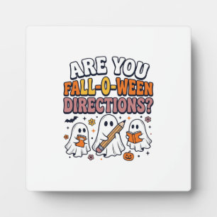 Funny Fall Halloween Teacher Ghost Directions Shir Plaque