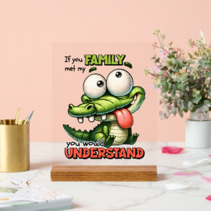 Funny Family alligator word art Acrylic Sign