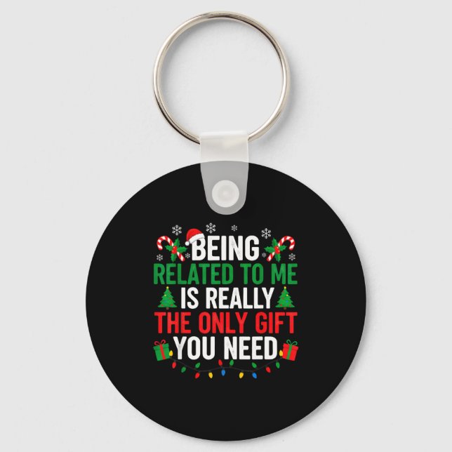 Funny Family Christmas Being Related To Me Xmas  Keychain (Front)