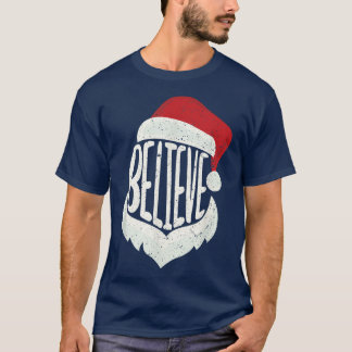 Funny Family Christmas Believe Santa Claus Cute Xm T-Shirt