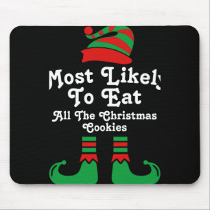 Funny Family Christmas Most Likely To Elf T Shirt  Mouse Pad
