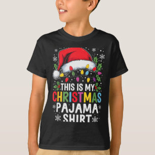 Funny Family Christmas Pajamas This Is My Christma T-Shirt