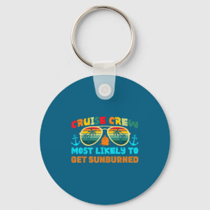Funny Family Cruise 2025 Most Likely To Cruise Cre Keychain
