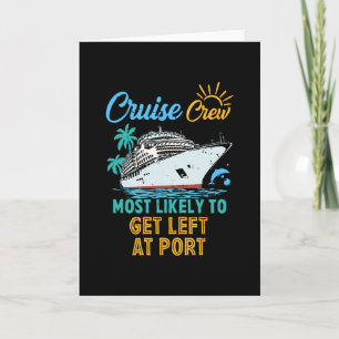 Funny Family Cruise Crew Most Likely To Get Left A Card