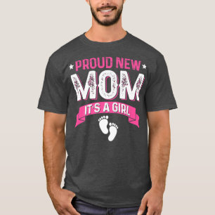 Funny Family Gender Reveal Proud New Mom It's A Gi T-Shirt