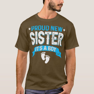 Funny Family Gender Reveal Proud New Sister It's A T-Shirt