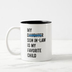 Funny Family My Son In Law is My Favourite Child Two-Tone Coffee Mug