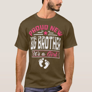 Funny Family Proud New Big Brother It's A Girl Gen T-Shirt