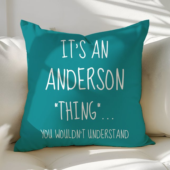 Funny Family Quote Personalized Custom Teal Throw Pillow (Creator Uploaded)