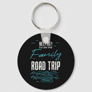 Funny Family Road Trip Family Vacation Reunion Roa Keychain