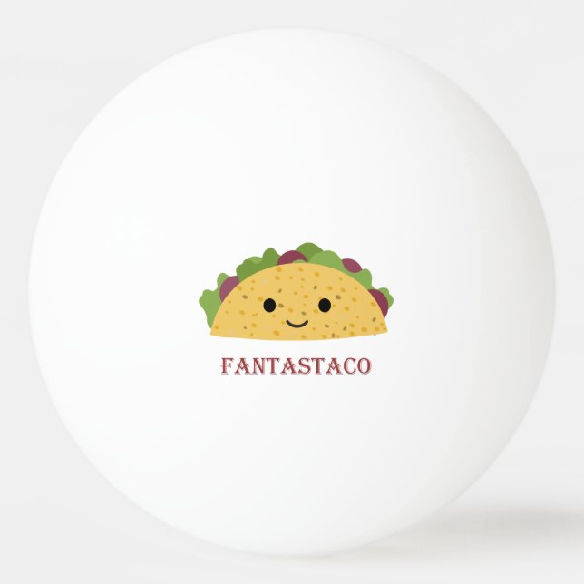 Funny Fantastaco Taco Pun Cute Kawaii Taco Ping Pong Ball (Front)