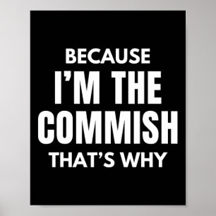 Funny Fantasy Football Commissioner Because I'm Th Poster