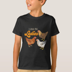 Funny Farmer Gift - I Love My Ladies Chicken T-Shirt