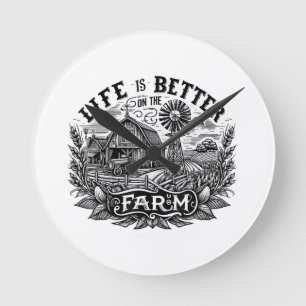 Funny Farming Life is Better On The Farm Farm Love Round Clock