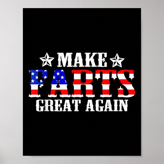 Funny Fart Humour Make Farts Great Again Quote  Poster (Front)