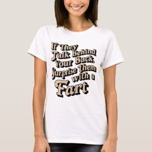 Funny Fart Surprise Quote T-Shirt