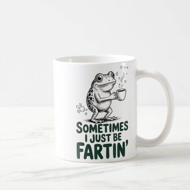 Funny Farting Frog Fart Joke Sometimes I Just Be F Coffee Mug (Right)