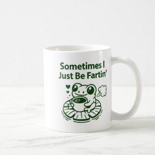 Funny Farting Frog Froglet Fart Sometimes I Just B Coffee Mug