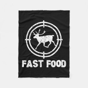 Funny Fast Food Deer Hunting Hunter Gift  Fleece Blanket